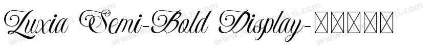 Luxia Semi-Bold Display字体转换